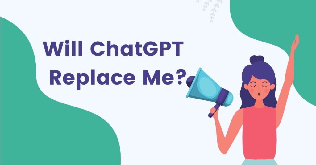 chatgpt replace me